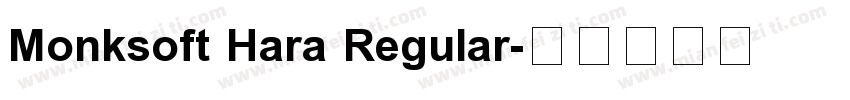 Monksoft Hara Regular字体转换